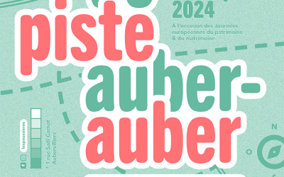JOURNÉE EUROPÉENNE DU PATRIMOINE ET DU MATRIMOINE – Lancement de l’Auberjeudepiste et inauguration du Petit (r)Auber